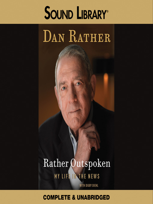 Title details for Rather Outspoken by Dan Rather - Wait list
